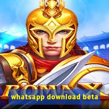 whatsapp download beta